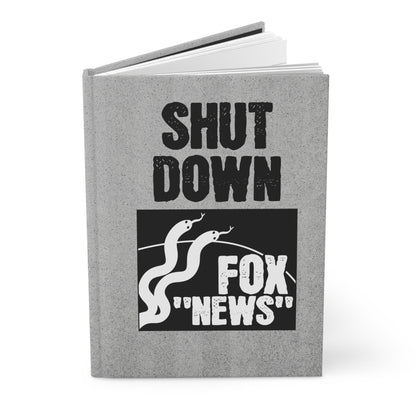 "Shut Down Fox 'News'" 5.75"x8" Hardcover Matte Journal