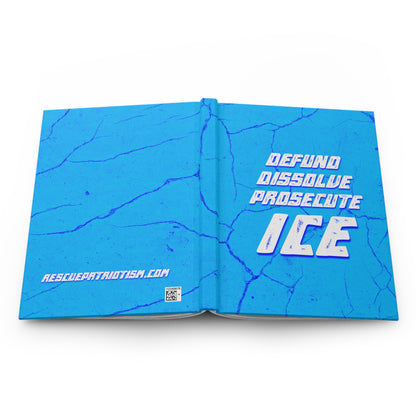 "Defund Dissolve Prosecute ICE" 5.75"x8" Hardcover Matte Journal