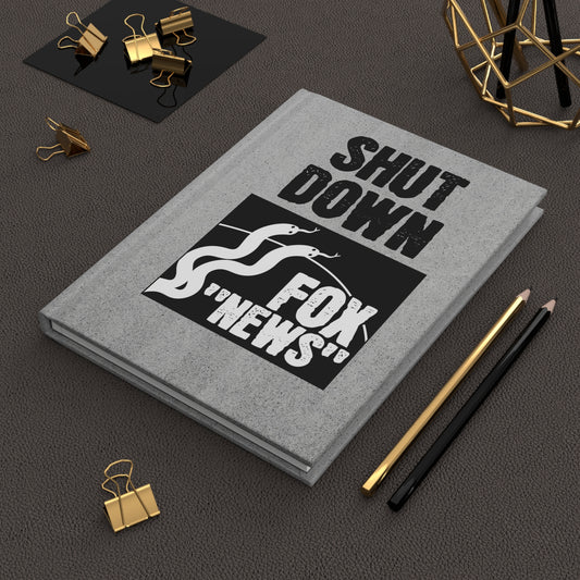 "Shut Down Fox 'News'" 5.75"x8" Hardcover Matte Journal