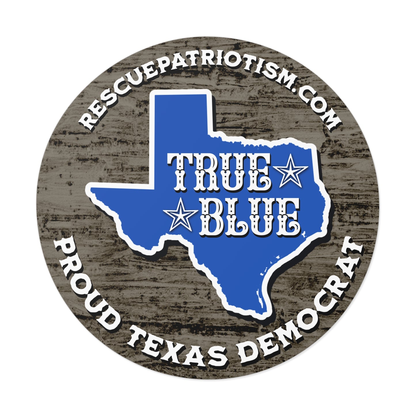 "Proud Texas Democrat" 3" or 5" Round Vinyl Sticker