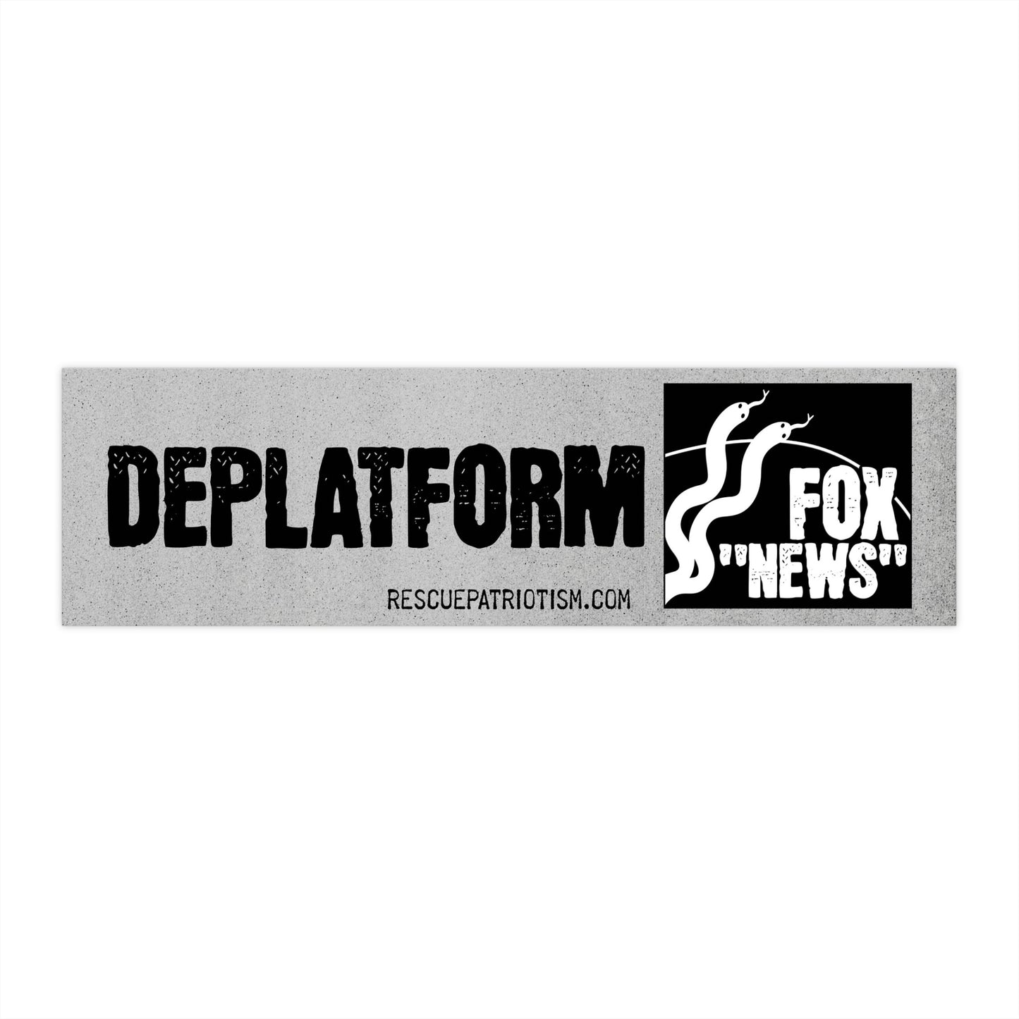 "Deplatform Fox 'News'" 11"x3" Bumper Sticker