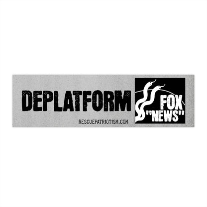 "Deplatform Fox 'News'" 11"x3" Bumper Sticker